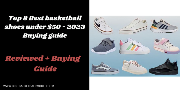 Basketball Shoes under 50$