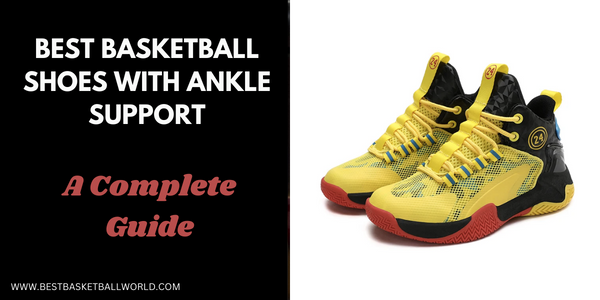 Basketball Shoes With Ankle Support