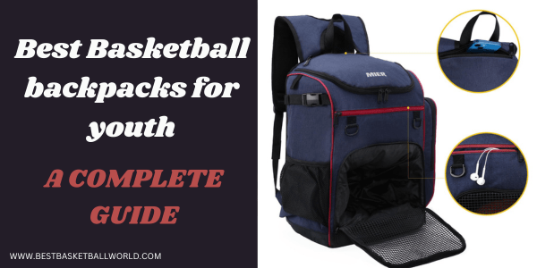 Best Basketball backpacks for youth